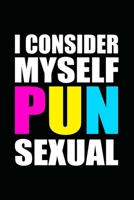 I Consider Myself Pun Sexual: Blank Journal, Wide Lined Notebook/Composition, LGBTQ Gift for Writing Notes Diaries Ideas Planner 1673473040 Book Cover