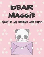 Dear Maggie, diary of my dreams and hopes: A Girl's Thoughts 172026015X Book Cover