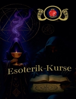 Esoterisch und Metaphysische Klassen B0C22T9KW7 Book Cover