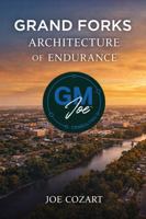 Grand Forks Architecture Of Endurance 1970547235 Book Cover