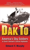 Dak to: America's Sky Soldiers in South Vietnam's Central Highlands 0891419101 Book Cover