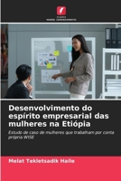 Desenvolvimento do espírito empresarial das mulheres na Etiópia (Portuguese Edition) 6208306078 Book Cover