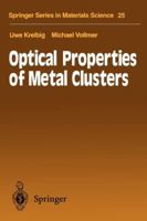 Optical Properties of Metal Clusters (Springer Series in Materials Science) 3642081916 Book Cover