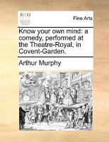 Know Your Own Mind 1245909487 Book Cover