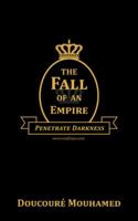 The Fall of an Empire: Penetrate Darkness 1546215018 Book Cover