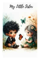 MY LITTLE SISTER: The Wishing Well B0DTG6XCMK Book Cover