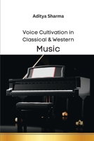 Voice Cultivation in Classical & Western Music 9274308566 Book Cover