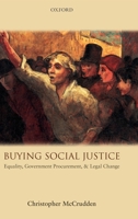 Buying Social Justice: Equality, Government Procurement & Legal Change 0199232431 Book Cover