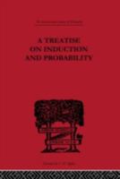 A Treatise on Induction and Probability (International Library of Philosophy) 1258784459 Book Cover