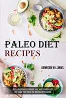 Paleo Diet Recipes: The Guide That Shows the Secrets of Paleo Diet 1989744524 Book Cover