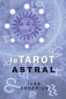 Le Tarot Astral 1099443261 Book Cover