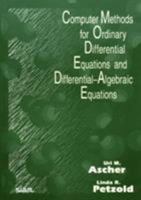Computer Methods for Ordinary Differential Equations and Differential-Algebraic Equations 0898714125 Book Cover