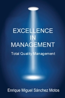 Excellence in Management 1502955911 Book Cover
