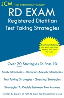 RD Exam - Registered Dietitian - Test Taking Strategies: Registered Dietitian Exam - Free Online Tutoring - New 2020 Edition - The latest strategies to pass your exam. 1647689457 Book Cover