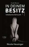 In deinem Besitz: Unbekannte Sehnsucht B091GKMPJX Book Cover