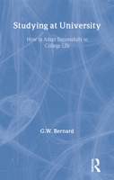 Studying at University: How to Adapt Successfully to College Life 0415303125 Book Cover