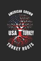 Turkey Roots American Grown: Notebook / Jornal / 120 Pages / Dotgrid / 6x9 Inch 108138901X Book Cover