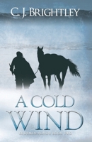 A Cold Wind 0989191516 Book Cover