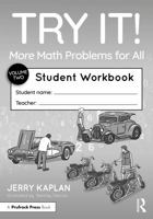 Try It! More Math Problems for All: Student Workbook 1032608889 Book Cover