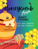Honeycomb Aura: Short Stories For The Children. By The Children B0FH59H1MY Book Cover