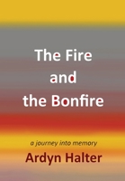 The Fire and the Bonfire 9493276848 Book Cover