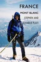 France: Mont Blanc 1912460610 Book Cover