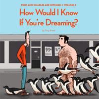 How Would I Know If You're Dreaming? 0996020527 Book Cover