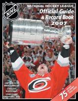 The National Hockey League Official Guide and Record Book 2007 (National Hockey League Official Guide and Record Book) 1572439173 Book Cover