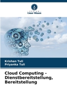 Cloud Computing - Dienstbereitstellung, Bereitstellung (German Edition) 6204479105 Book Cover
