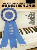 Favorite Piano Solos Blue Ribbon Encyclopedia: Level Four ("Blue Ribbon Series) 076921830X Book Cover