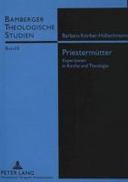 Priestermuetter: Expertinnen in Kirche Und Theologie 363131874X Book Cover