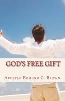 God's Free Gift: Welcome to the Family of God! 1492764663 Book Cover