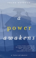 A Power Awakens: A Tale of Magic 1795299703 Book Cover