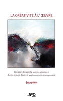 La créativité à l'oeuvre - Entretien avec Jacques Reverdy 2923710444 Book Cover