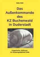 Das Außenkommando des KZ Buchenwald in Duderstadt 3833426462 Book Cover