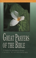 Great Prayers of the Bible (Bible Study Guides) 0877883343 Book Cover