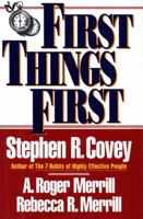 First Things First: To Live, to Love, to Learn, to Leave a Legacy 0684802031 Book Cover