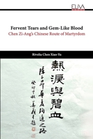 Fervent Tears and Gem-Like Blood 9999320899 Book Cover