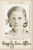 Journey to Happily Ever After 1545029660 Book Cover