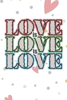 Love is Love is Love: 2 Year Undated Weekly Planner For LGBT Supporters 169486779X Book Cover