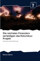 Die reichsten Finanziers verteidigen das Kolumbus-Projekt 6200880182 Book Cover
