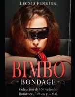BIMBO-Bondage: Colección de 3 Novelas de Romance, Erótica y BDSM null Book Cover