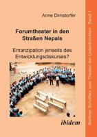 Forumtheater in den Strassen Nepals: Emanzipation Jenseits Des Entwicklungsdiskurses? (Berliner Schriften zum Theater der Unterdrückten) 3898216659 Book Cover