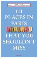 111 Places in Paris That You Shouldn't Miss 374080159X Book Cover