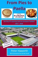 From Pies to Paella: Burnley Fc's Journey Back to European Football 2017-18 172457910X Book Cover