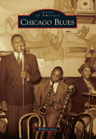 Chicago Blues (Images of America: Illinois) 1467112208 Book Cover
