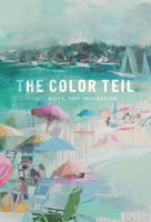 The Color Teil: Life, Work, and Inspiration 1641120150 Book Cover