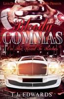 Bloody Commas: Road to Riches 1948878720 Book Cover