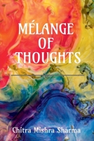 Mélange of Thoughts B0FQC812K2 Book Cover