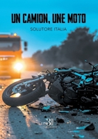 Un camion, une moto B0H1V9FZZ8 Book Cover